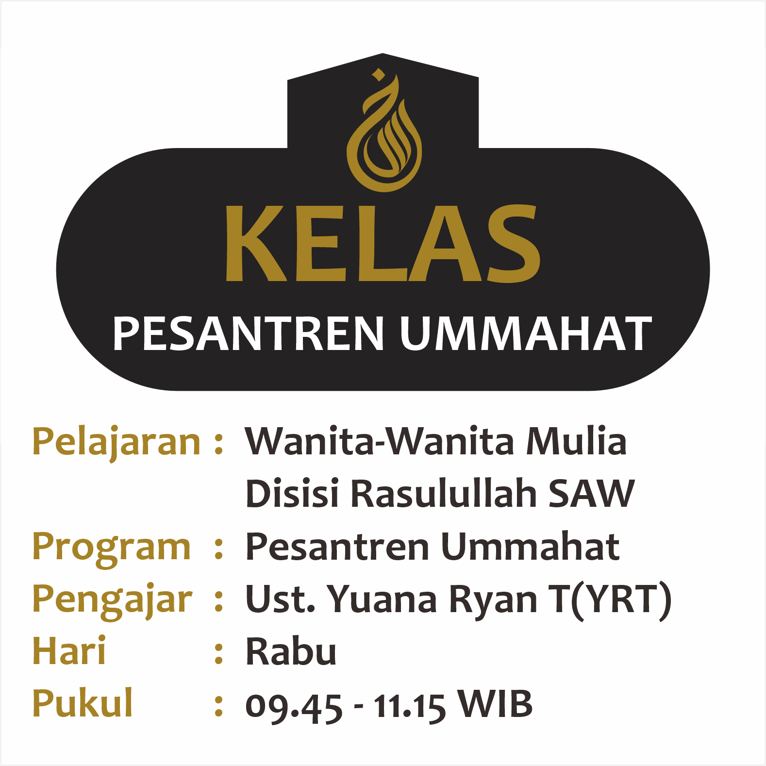 Wanita-wanita Mulia di Sekitar Rasulullah - Ust. Yuana Ryan Tresna  (YRT) RABU