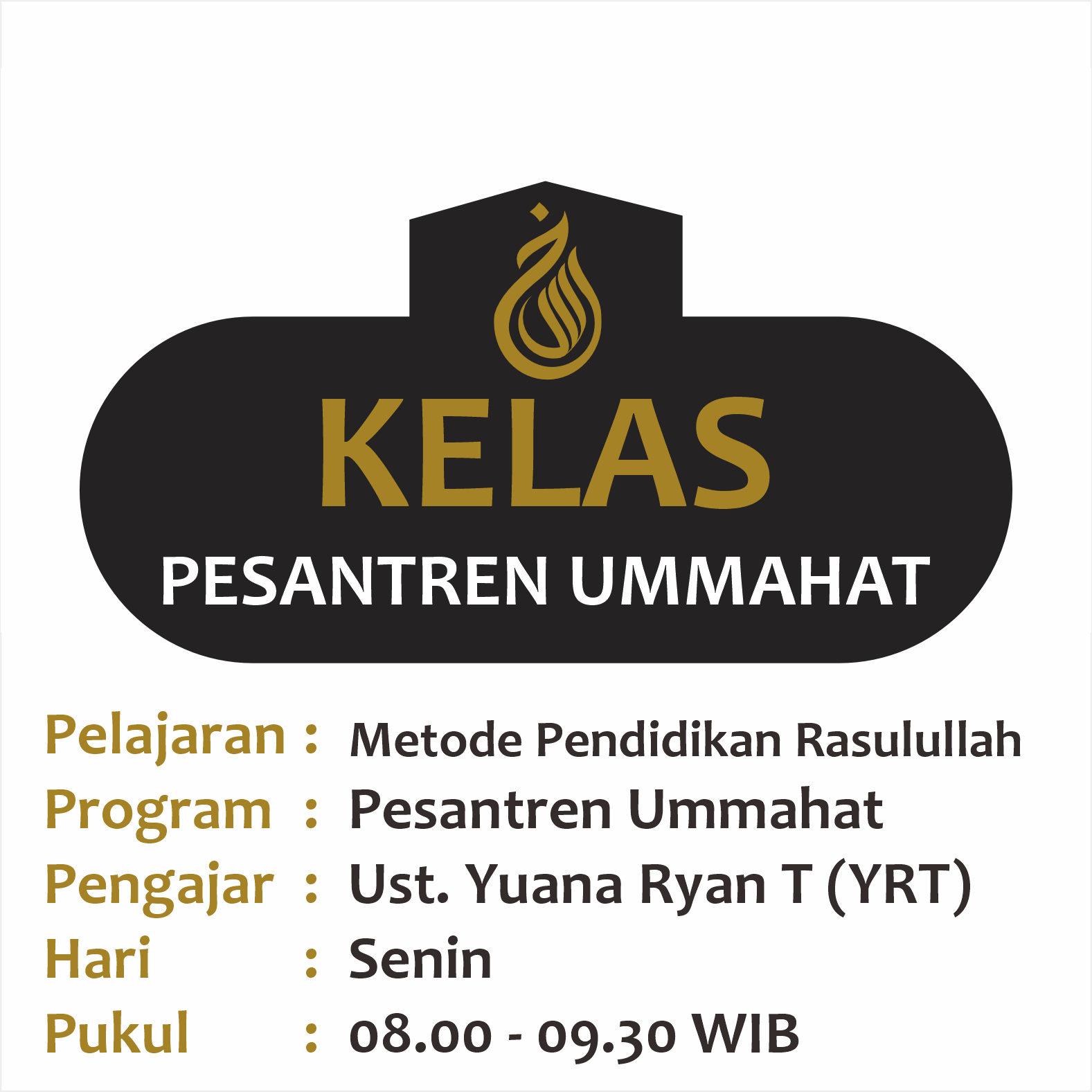 Metode Pendidikan Rasululah (Kitab ar-Rasul al-Mu'alim) - Ust. Yuana Ryan Tresna SENIN