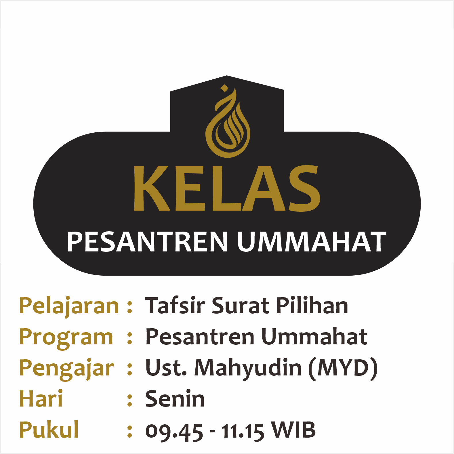 Tafsir Surat Pilihan (QS. An-Nur, QS. AtTahrim, dll) - Ust. Mahyuddin (MYD) SENIN