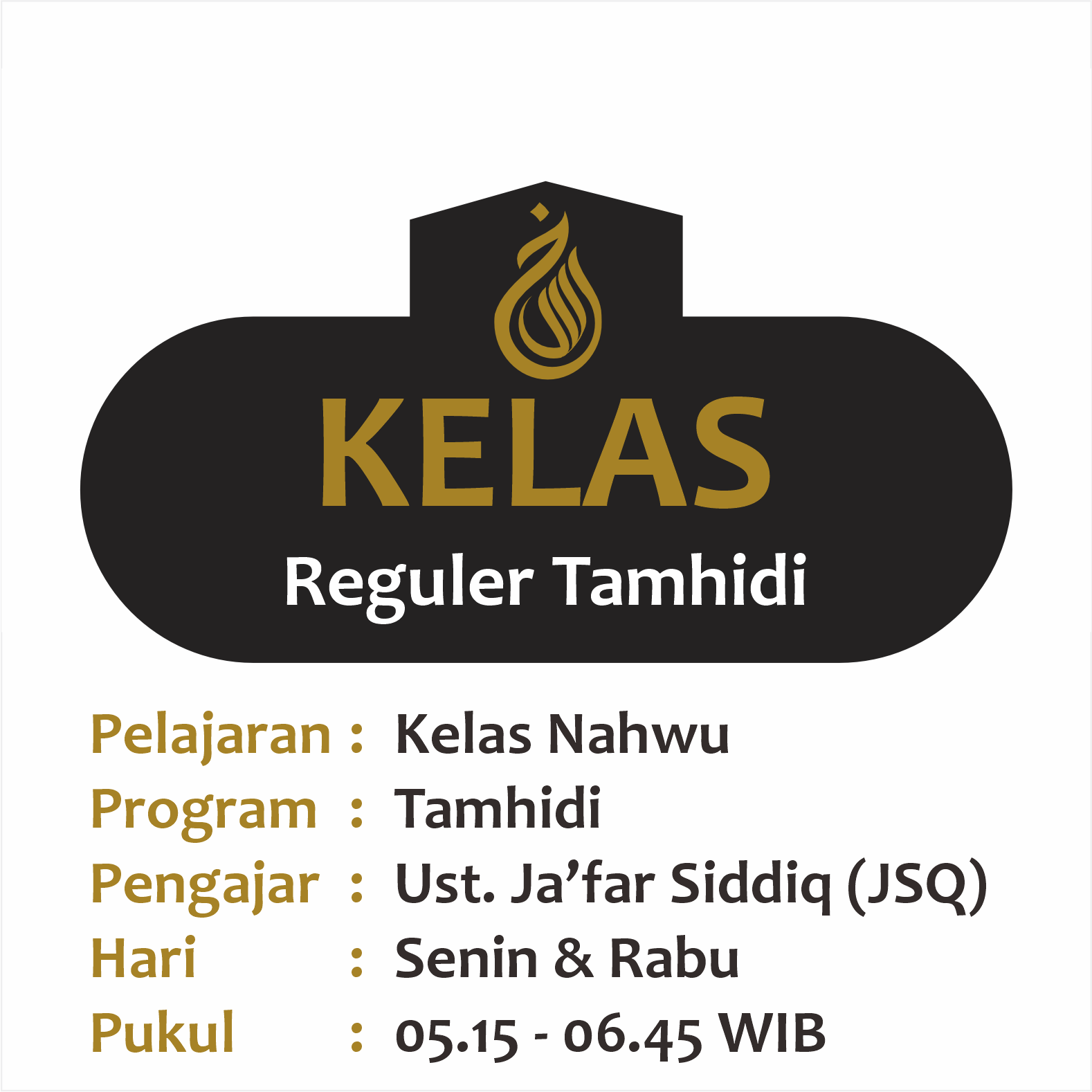 Kelas Nahwu Ust. Jafar Siddiq (JSQ) Tamhidi - Senin & Rabu