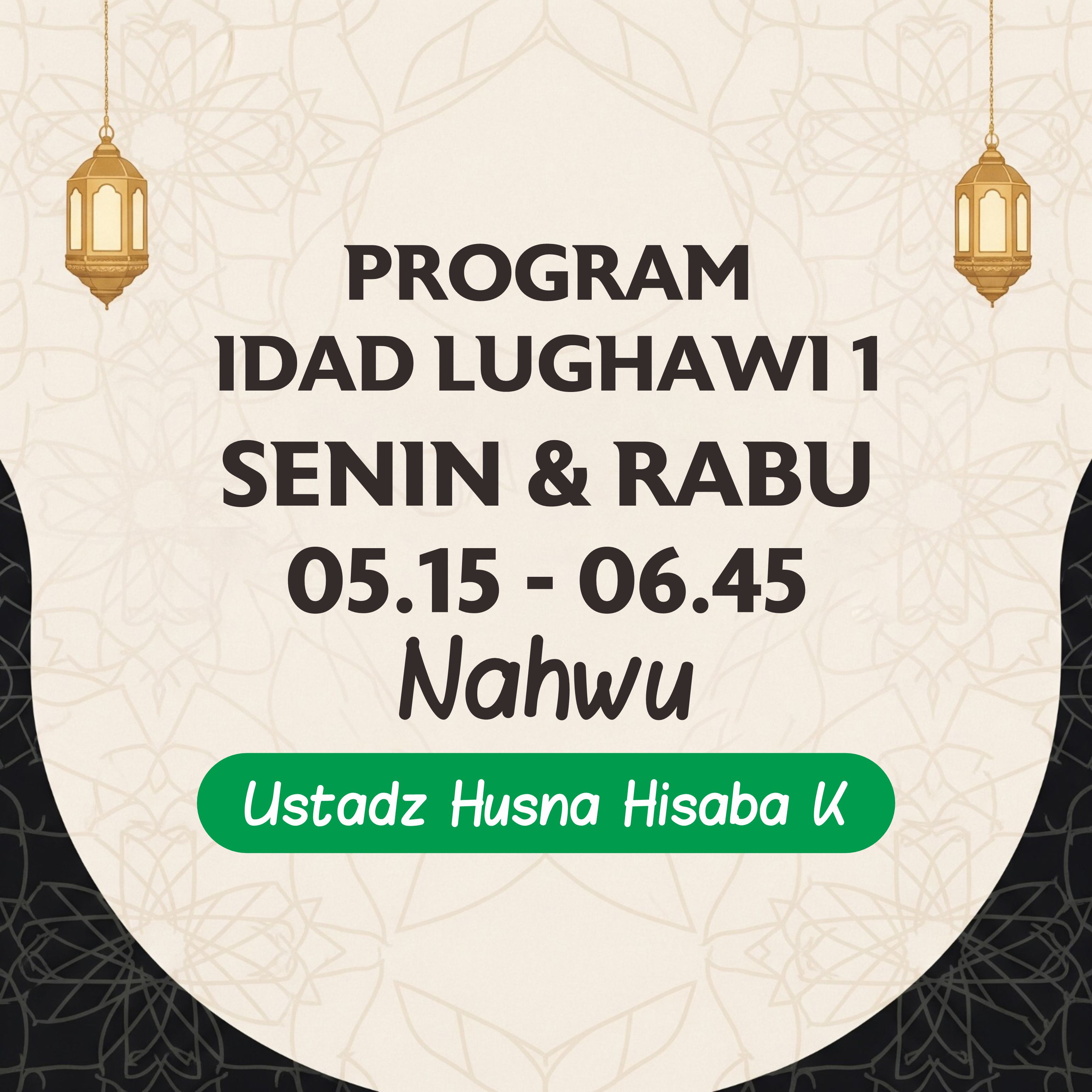 Kelas Nahwu - Ust. Husna Hisaba Kholid (HHK) - IL1 Senin & Rabu