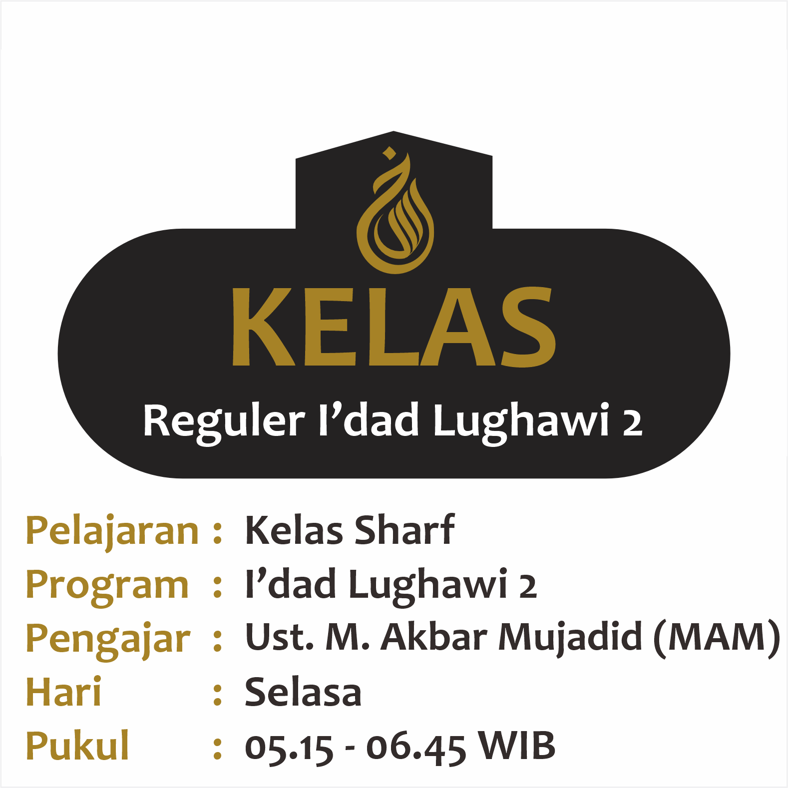 Kelas Sharf - Semester 1 2024 - Ust. M. Akbar Mujaddid (MAM) -Idad Lughawi 2