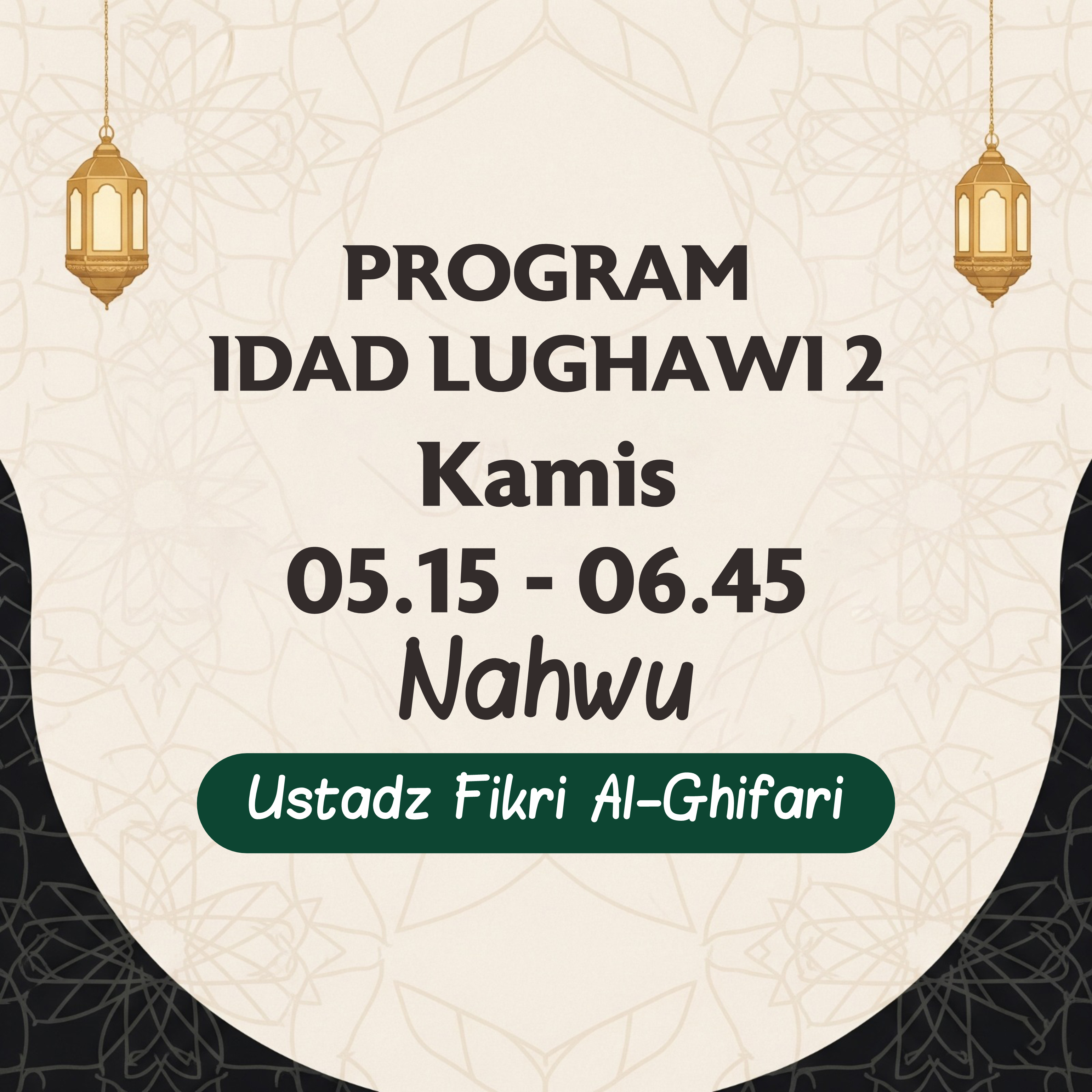 Kelas Nahwu - Ust. M. Fikri Al-Ghifari (MFA) Idad Lughawi 2 KAMIS