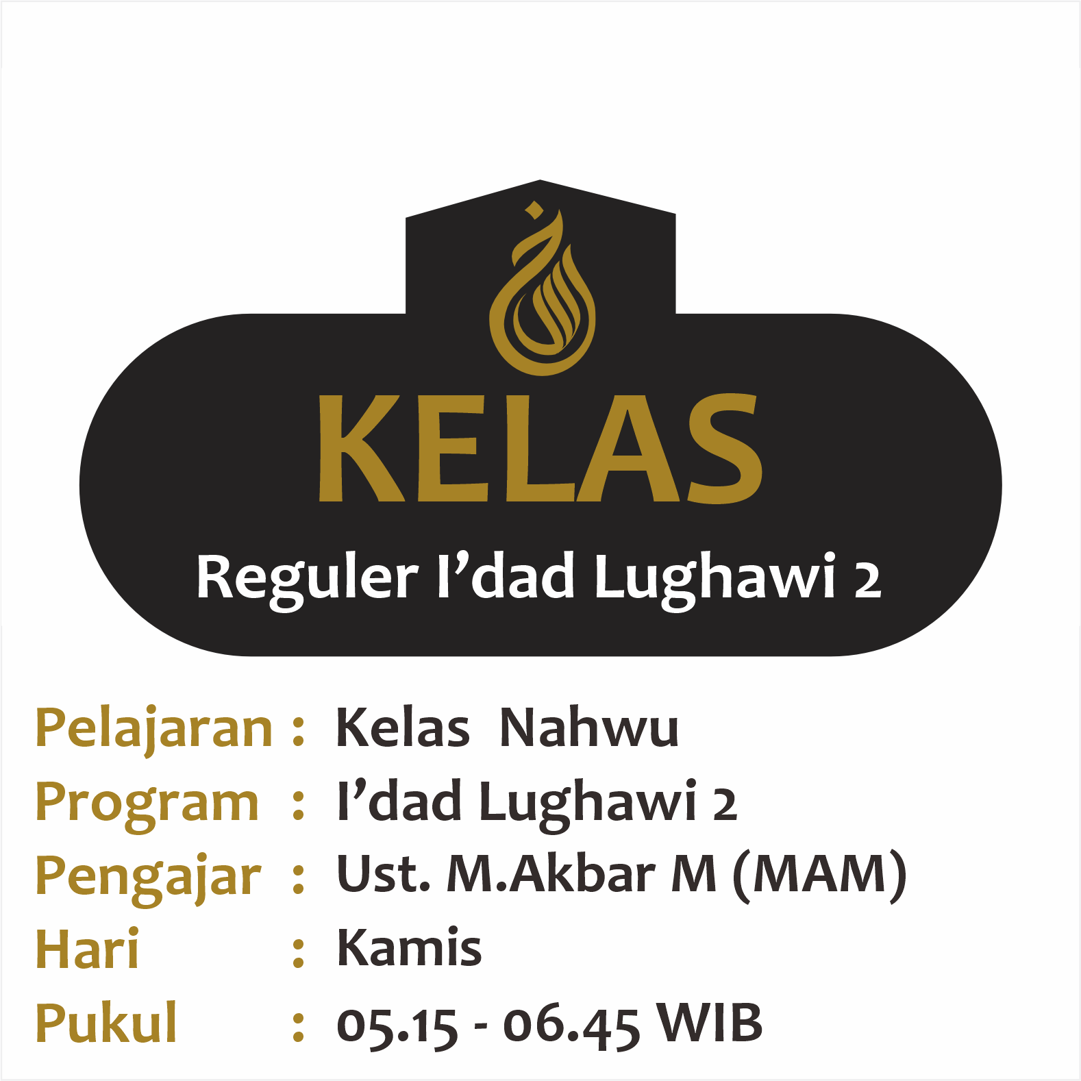 Kelas Nahwu - Semester 1 2024 - Ust. M. Akbar Mujaddid (MAM) Idad Lughawi 2