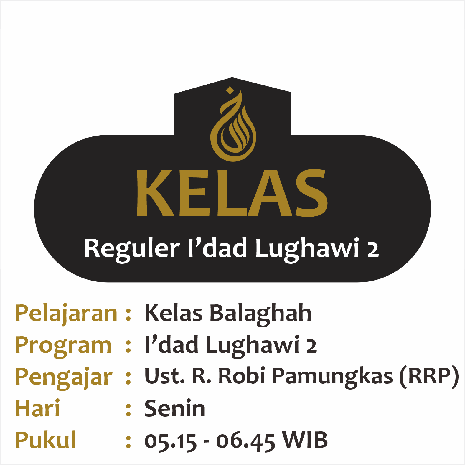 Kelas Balaghah - Semester 1 2024 - Ust. R. Robi Pamungkas (RRP) - Idad Lughawi 2