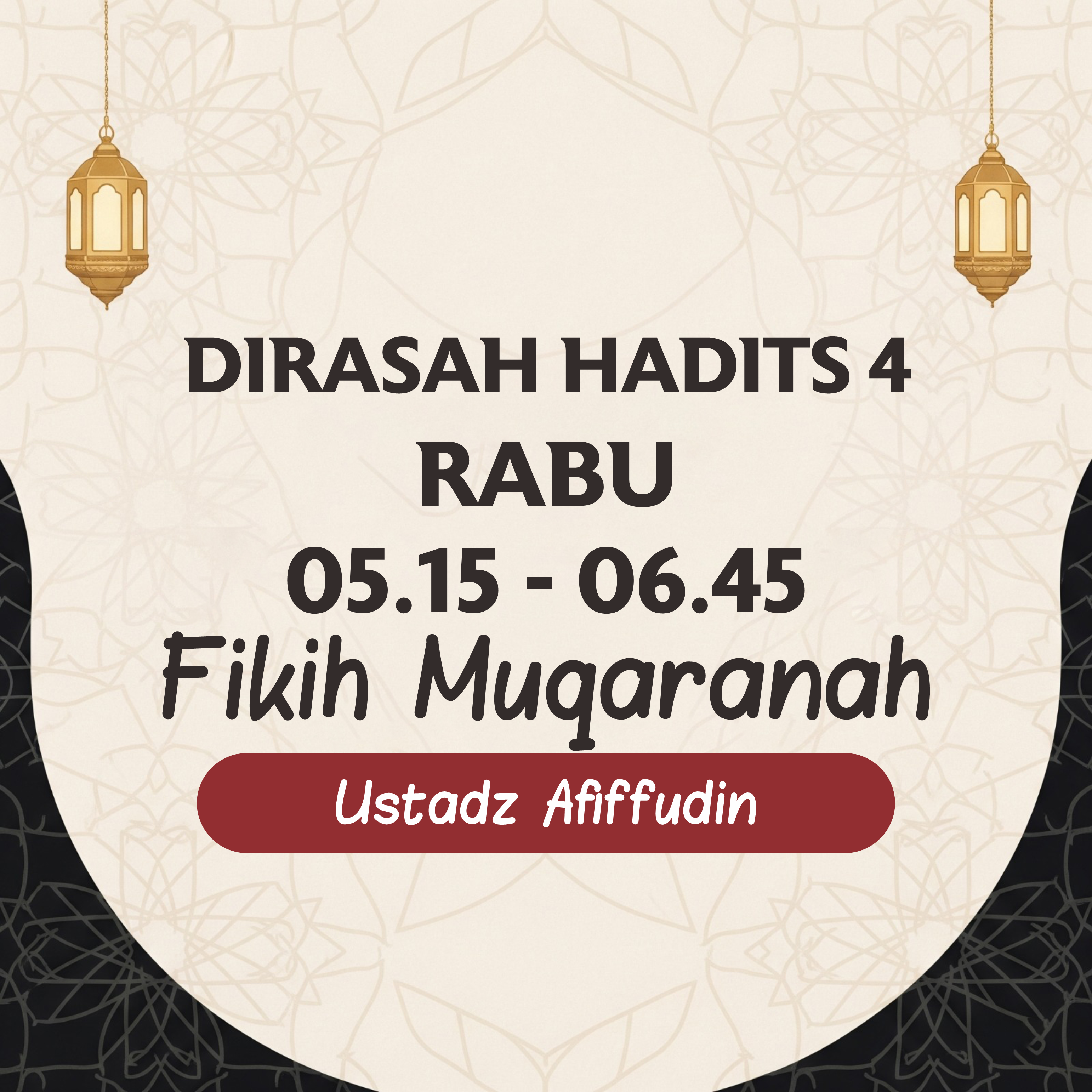 Kelas Fiqih Muqaranah - Ust. Afifuddin (AFD) Dirasah Hadits 4 RABU