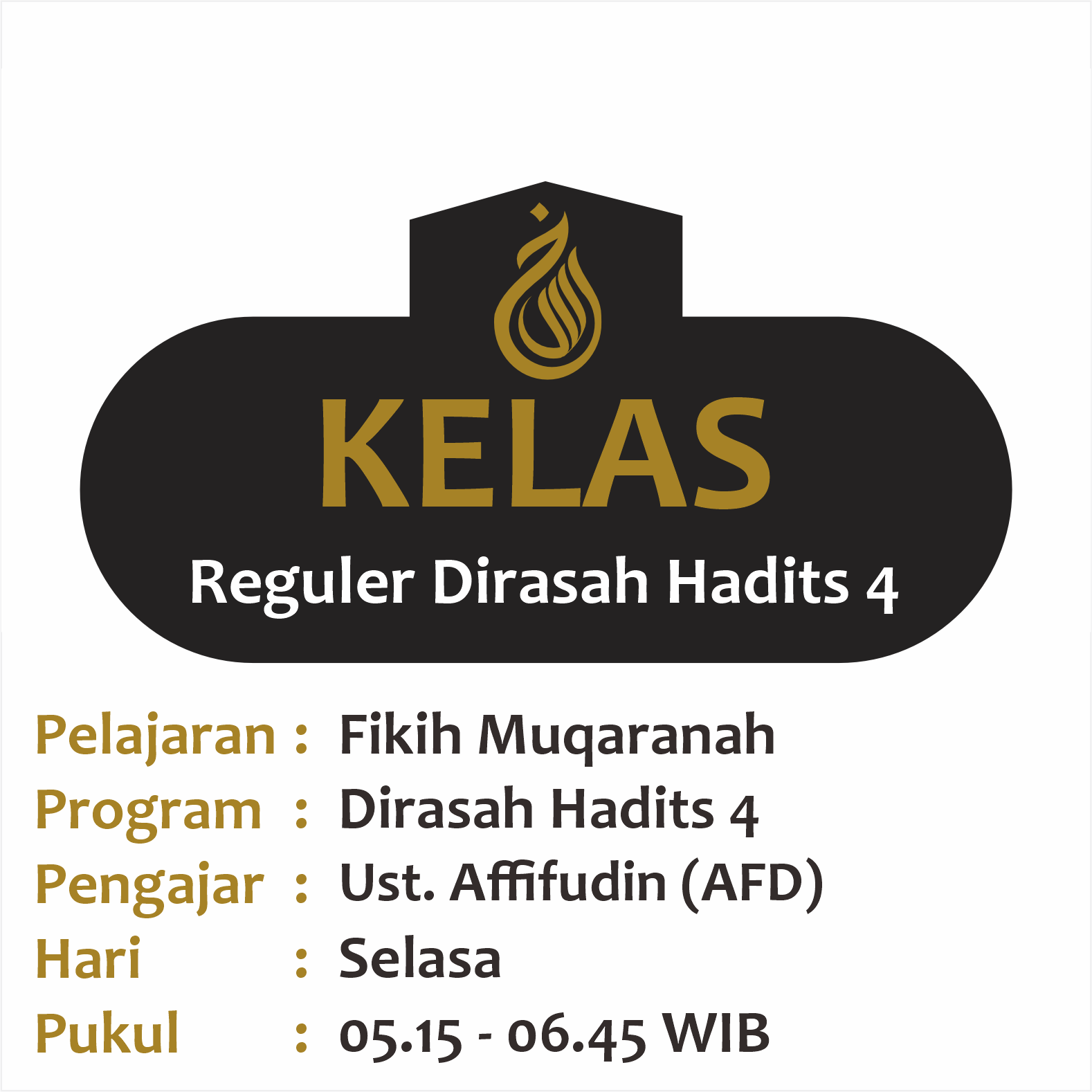 Kelas Fiqih Muqaranah - Semester 1 2024 -  Ust. Afifuddin (AFD) Dirasah Hadits 4